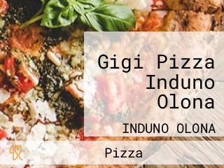 Gigi Pizza Induno Olona