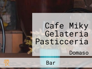 Cafe Miky Gelateria Pasticceria