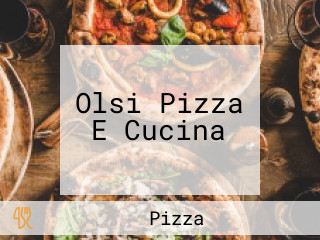 Olsi Pizza E Cucina