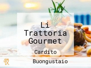 Li Trattoria Gourmet