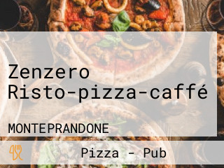 Zenzero Risto-pizza-caffé