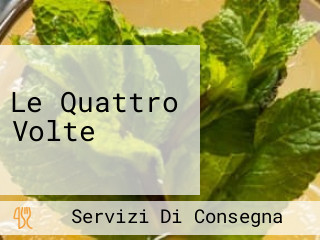 Le Quattro Volte