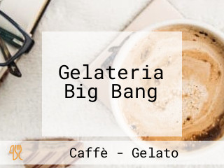 Gelateria Big Bang