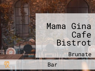 Mama Gina Cafe Bistrot