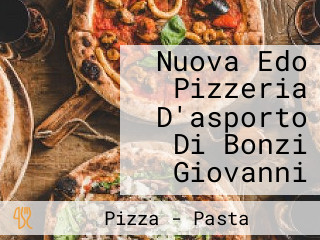 Nuova Edo Pizzeria D'asporto Di Bonzi Giovanni