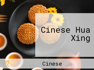 Cinese Hua Xing