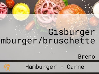 Gisburger Hamburger/bruschette