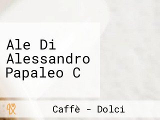 Ale Di Alessandro Papaleo C