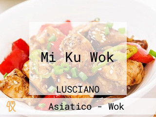 Mi Ku Wok