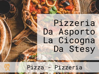 Pizzeria Da Asporto La Cicogna Da Stesy