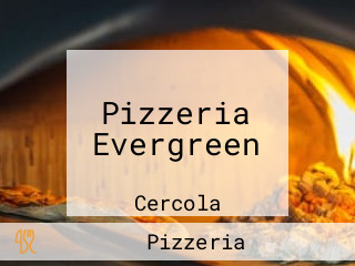 Pizzeria Evergreen