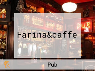 Farina&caffe