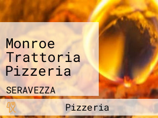 Monroe Trattoria Pizzeria