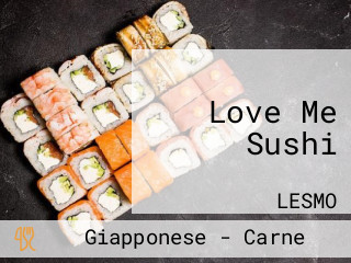 Love Me Sushi