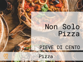 Non Solo Pizza