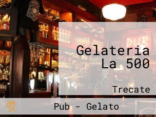 Gelateria La 500