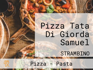 Pizza Tata Di Giorda Samuel