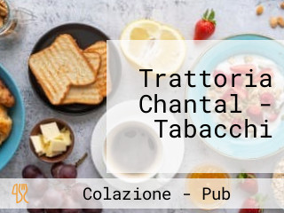 Trattoria Chantal - Tabacchi