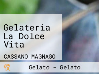 Gelateria La Dolce Vita