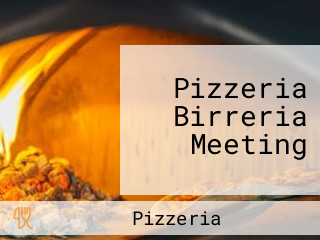 Pizzeria Birreria Meeting