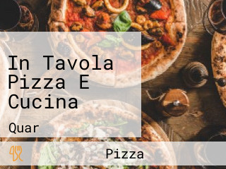 In Tavola Pizza E Cucina