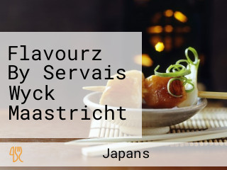 Flavourz By Servais Wyck Maastricht