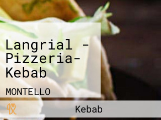 Langrial - Pizzeria- Kebab