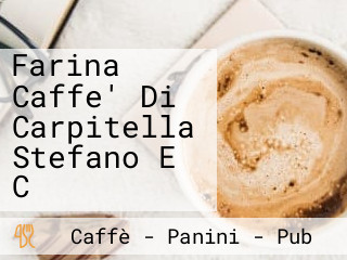 Farina Caffe' Di Carpitella Stefano E C