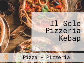 Il Sole Pizzeria Kebap