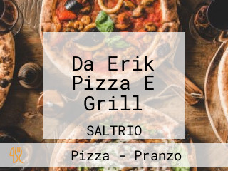 Da Erik Pizza E Grill