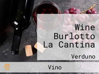 Wine Burlotto La Cantina