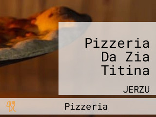 Pizzeria Da Zia Titina