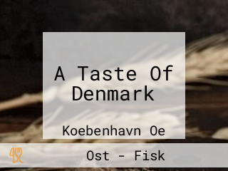 A Taste Of Denmark