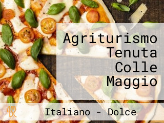 Agriturismo Tenuta Colle Maggio