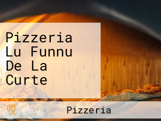 Pizzeria Lu Funnu De La Curte