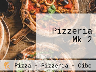 Pizzeria Mk 2