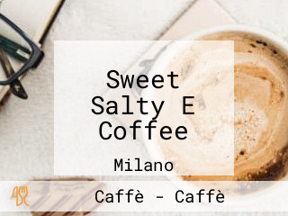 Sweet Salty E Coffee