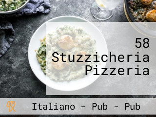 58 Stuzzicheria Pizzeria