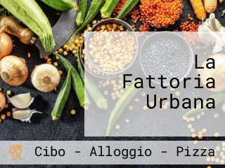 La Fattoria Urbana