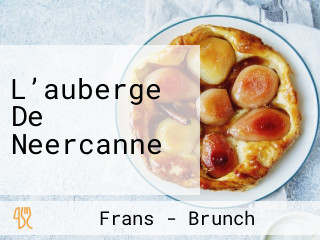 L’auberge De Neercanne