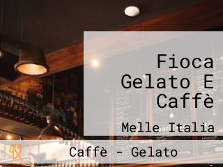 Fioca Gelato E Caffè