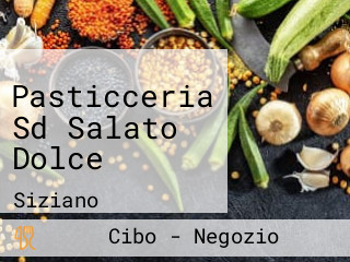 Pasticceria Sd Salato Dolce