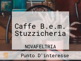 Caffe B.e.m. Stuzzicheria