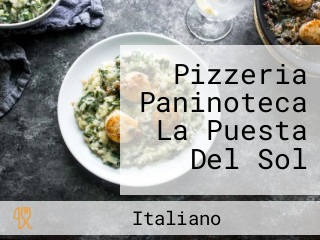 Pizzeria Paninoteca La Puesta Del Sol