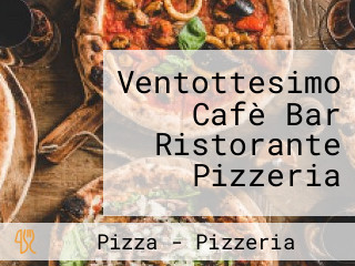 Ventottesimo Cafè Bar Ristorante Pizzeria