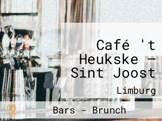 Café 't Heukske — Sint Joost