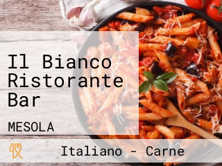 Il Bianco Ristorante Bar