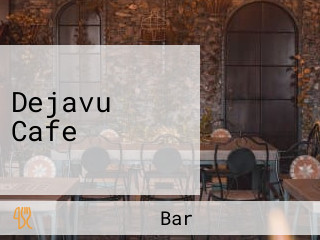 Dejavu Cafe