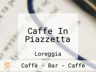 Caffe In Piazzetta