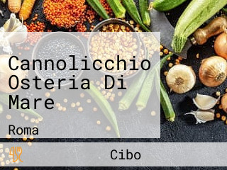 Cannolicchio Osteria Di Mare